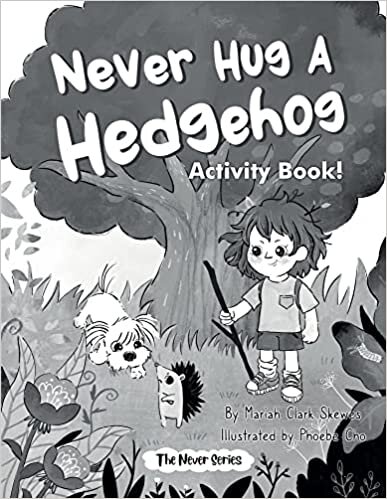 Never Hug a Hedgehog Activity Book: The Never Series