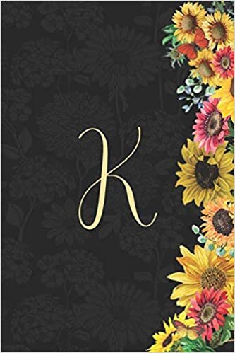 okumak K: Sunflower Journal, Monogram Letter K Blank Lined Diary with Interior Pages Decorated With More Sunflowers.