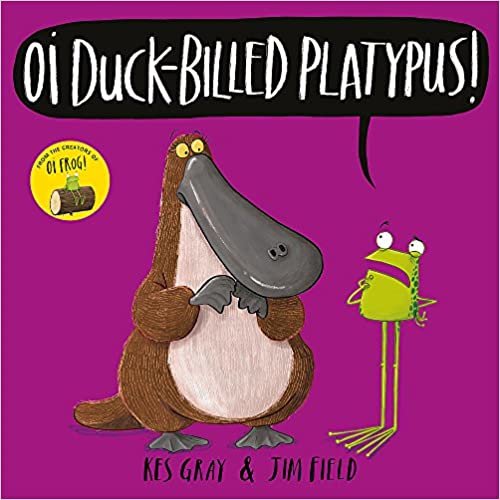 okumak Oi Duck-billed Platypus!