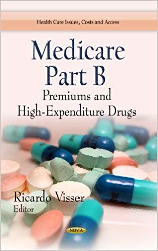 okumak Medicare Part B : Premiums &amp; High-Expenditure Drugs