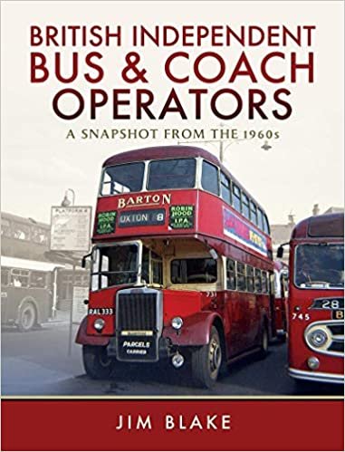 okumak British Independent Bus and Coach Operators: A Snapshot from the 1960s