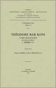 okumak Theodore Bar Koni. Livre Des Scolies, I: V. (Corpus Scriptorum Christianorum Orientalium, Scriptores Syri)