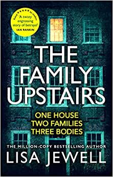 The Family Upstairs: الكتاب رقم 1 والأكثر مبيا لمؤلفة كتاب Then She Was Gone