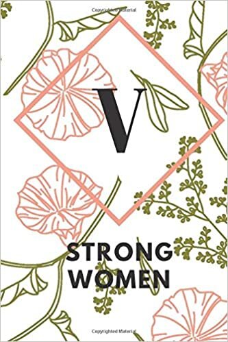 okumak V (STRONG WOMEN): Monogram Initial &quot;V&quot; Notebook for Women and Girls, green and creamy color.