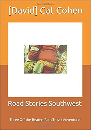 okumak Road Stories Southwest: Three Off-the-Beaten-Path Travel Adventures