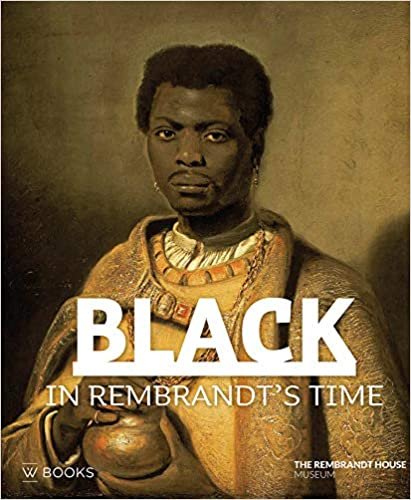 okumak Black in Rembrandt&#39;s Time