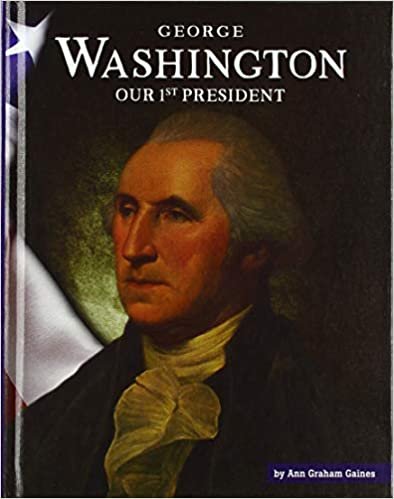 okumak George Washington: Our 1st President (United States Presidents)