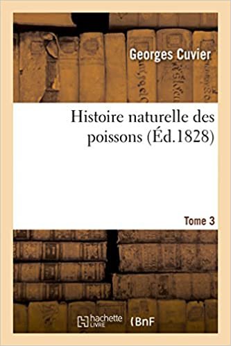 okumak Histoire naturelle des poissons Tome 3 (Sciences)