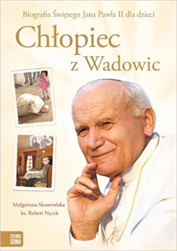 okumak Chlopiec z Wadowic: wydanie specjalne