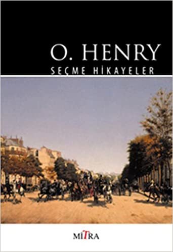 okumak O. Henry - Seçme Hikayeler
