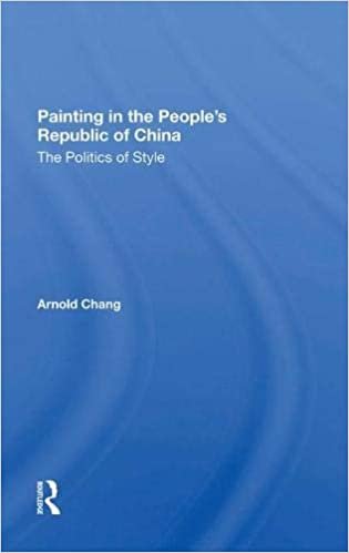 okumak Painting in the People&#39;s Republic of China: The Politics of Style