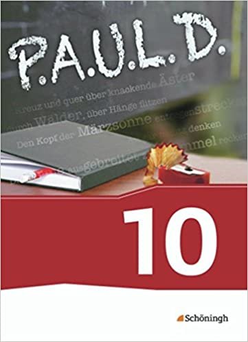okumak P.A.U.L. D. (Paul) 10. Schülerbuch. Persönliches Arbeits- und Lesebuch Deutsch - Für Gymnasien und Gesamtschulen - Neubearbeitung