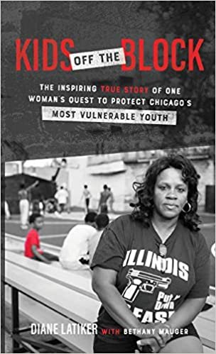 okumak Kids Off the Block: The Inspiring True Story of One Womans Quest to Protect Chicagos Most Vulnerable Youth