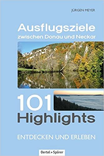 okumak Meyer, J: Ausflugsziele zwischen Donau und Neckar