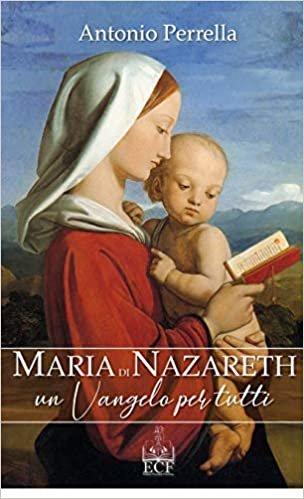 okumak Maria di Nazareth. Un Vangelo per tutti