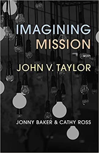 okumak Imagining Mission with John V. Taylor