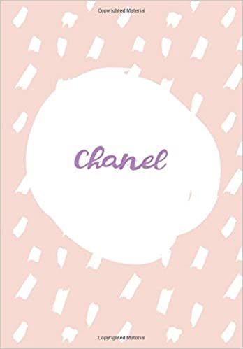 okumak Chanel: 7x10 inches 110 Lined Pages 55 Sheet Rain Brush Design for Woman, girl, school, college with Lettering Name,Chanel