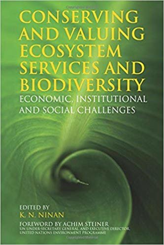 okumak Conserving and Valuing Ecosystem Services and Biodiversity : Economic, Institutional and Social Challenges