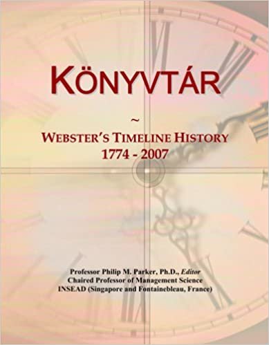okumak K¿nyvt¿r: Webster&#39;s Timeline History, 1774 - 2007