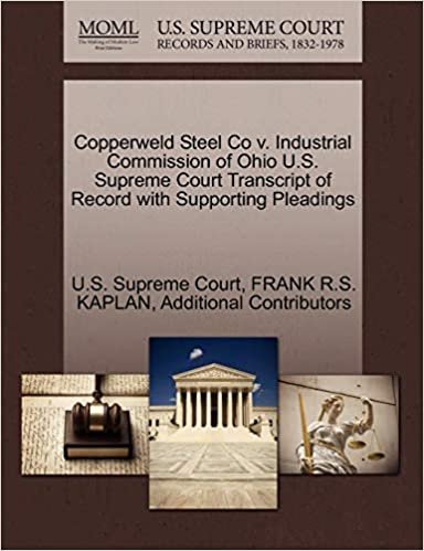okumak Copperweld Steel Co v. Industrial Commission of Ohio U.S. Supreme Court Transcript of Record with Supporting Pleadings
