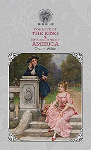okumak For Love of the King &amp; Impressions of America (Throne Classics)