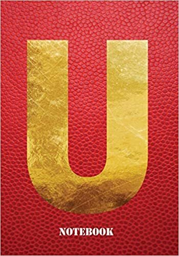 okumak U NoteBook: Letter &#39;U&#39; Notebook, Composition, Exercise or Log or Study Book - Red Cover (Gold Letters 7&quot; x 10&quot; Red Notebook)