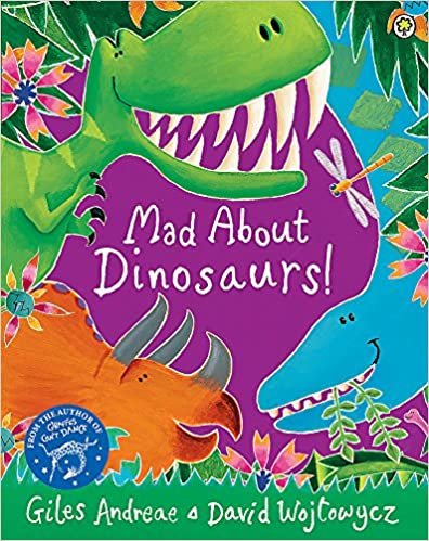 okumak Mad About Dinosaurs!
