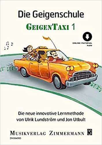 okumak Die Geigenschule: Geigentaxi. Band 1. Violine. Ausgabe mit Online-Audiodatei.