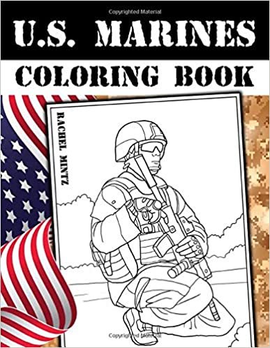 okumak U.S. Marines Coloring Book: Oorah! American Soldiers In Military Action &amp; Combat Scenes – Patriotic Coloring