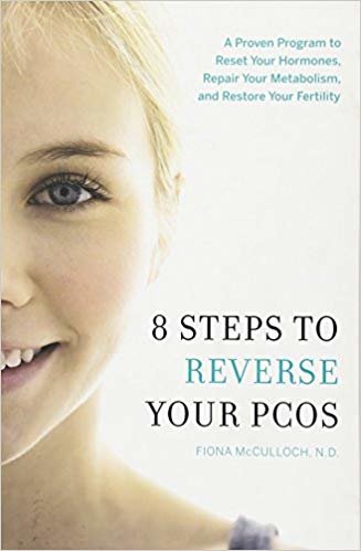 8 خطوات عكسي الخاص بك pcos: ثبتت كفاءته برنامج إعادة الضبط هرمونات الخاص بك ، إصلاح من معدل الأيض ، استرجاع خصوبة الخاص بك