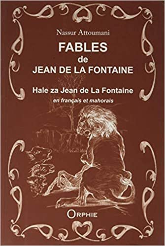 okumak Fables de Jean de La Fontaine : Edition bilingue français-mahorais