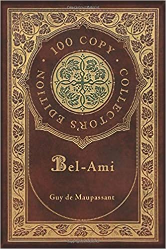 okumak Bel-Ami (100 Copy Collector&#39;s Edition)