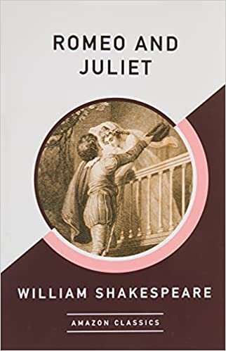 okumak Romeo and Juliet (AmazonClassics Edition)