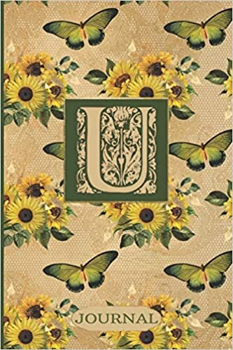 okumak U Journal: Sunflowers and Butterflies Journal Monogram Initial U | Blank Lined and Decorated Interior