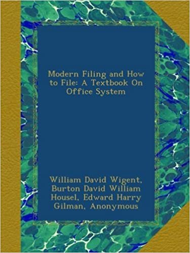okumak Modern Filing and How to File: A Textbook On Office System