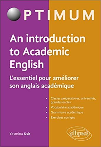 okumak An Introduction to Academic English - L&#39;essentiel pour améliorer son anglais académique (Optimum)