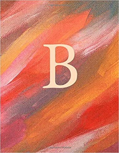 okumak B: Monogram Initial B Notebook for Women and Girls-Warm Multi-Color-120 Pages 8.5 x 11