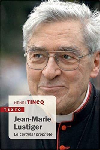 okumak Jean-Marie Lustiger: Le cardinal prophète (Texto)