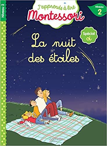 okumak La nuit des étoiles, niveau 2 - J&#39;apprends à lire Montessori