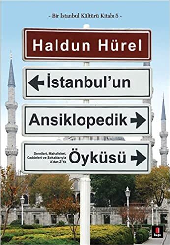 okumak İstanbul’un Ansiklopedik Öyküsü: Bir İstanbul Kültürü Kitabı - 5