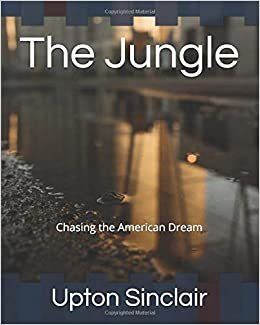 okumak The Jungle: Chasing the American Dream