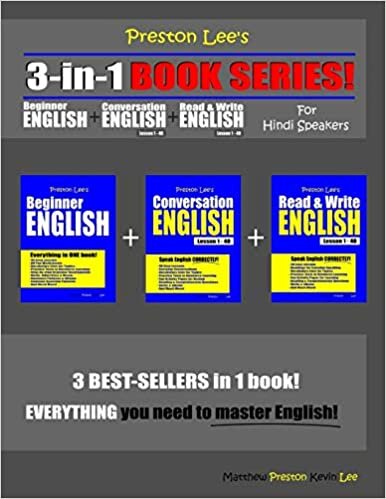 okumak Preston Lee’s 3-in-1 Book Series! Beginner English, Conversation English &amp; Read &amp; Write English Lesson 1 – 40 For Hindi Speakers