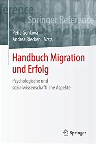 okumak Handbuch Migration und Erfolg: Psychologische und sozialwissenschaftliche Aspekte (Springer Reference Psychologie)