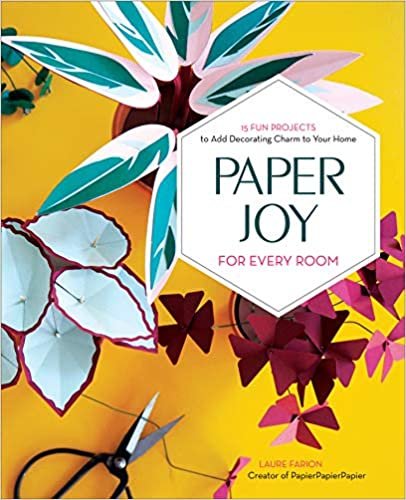 okumak Paper Joy for Every Room: 15 Fun Projects to Add Decorating Charm to Your Home