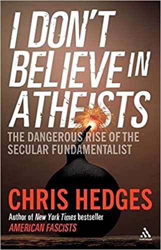 okumak Hedges, C: I Don&#39;t Believe in Atheists