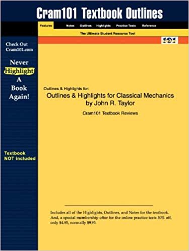 okumak Outlines &amp; Highlights for Classical Mechanics by John R. Taylor