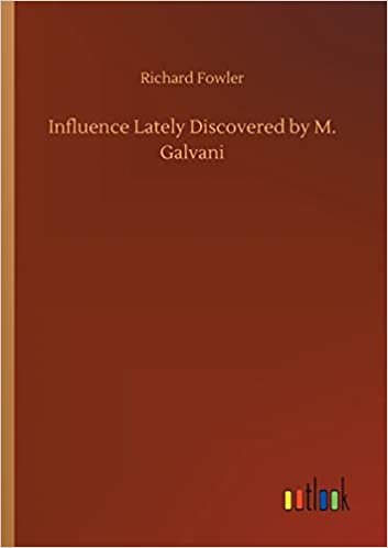 okumak Influence Lately Discovered by M. Galvani