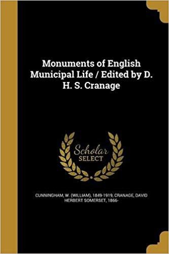 okumak Monuments of English Municipal Life / Edited by D. H. S. Cranage