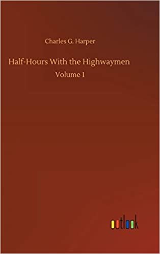 okumak Half-Hours With the Highwaymen: Volume 1