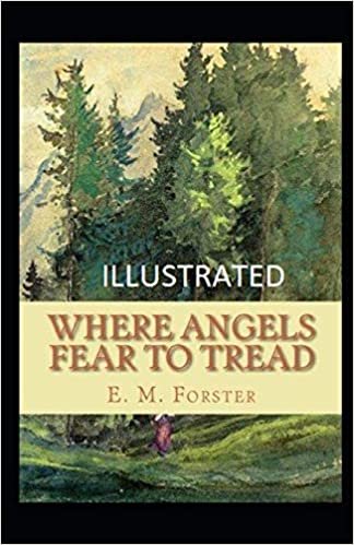 okumak Where Angels Fear to Tread Illustrated